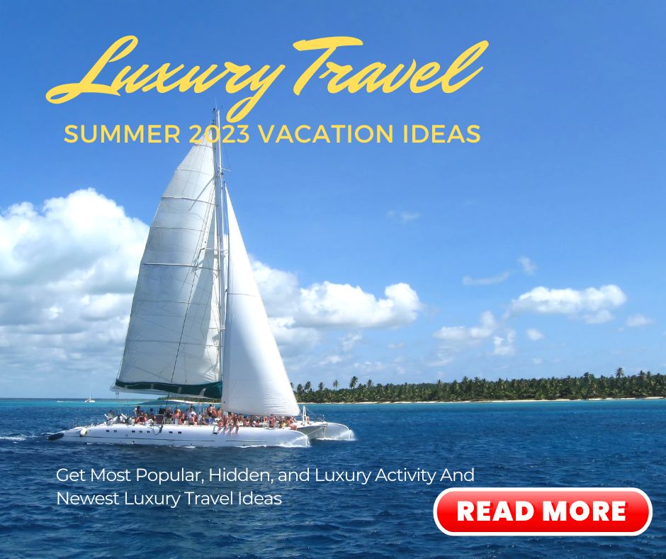 Summer 2023 Luxury Vacation in Summer Cruise Us Sailing